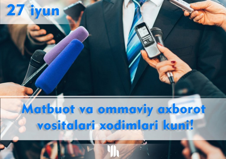 27 июнь - Матбуот ва оммавий ахборот воситалари ходимлари куни